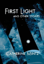 First Light And Other Stories - Preview