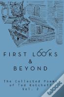 First Looks And Beyond