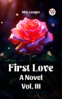 First Love A Novel Vol. Iii - Preview