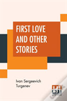 First Love And Other Stories