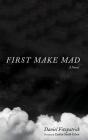 First Make Mad - Preview