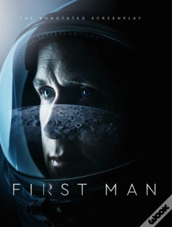 Capa do artigo First Man - The Annotated Screenplay