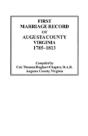 First Marriage Record Of Augusta County, Virginia, 1785-1813 - Preview