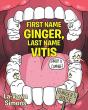 First Name Ginger, Last Name Vitis - Preview