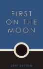 First On The Moon - Preview
