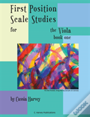 First Position Scale Studies For The Viola, Book One