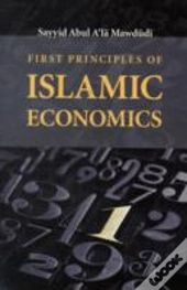 First Principles Of Islamic Economics