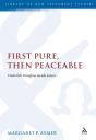 First Pure, Then Peaceable - Preview