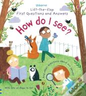 First Questions And Answers: How Do I See?