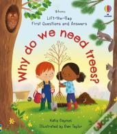 First Questions And Answers: Why Do We Need Trees?