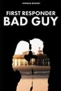 First Responder Bad Guy (Bad Guy Book 2) - Preview