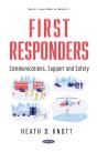 First Responders: Communications, Support And Safety - Preview
