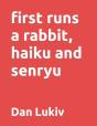 First Runs A Rabbit, Haiku And Senryu - Preview