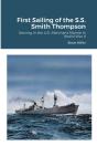 First Sailing Of The S.S. Smith Thompson - Preview