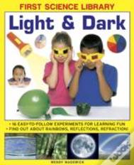 First Science Library: Light & Dark