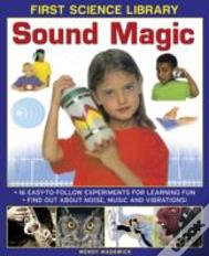 First Science Library: Sound Magic