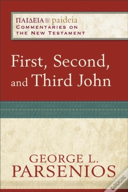 Capa do artigo First, Second, And Third John (Paideia: Commentaries On The New Testament)