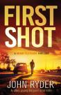 First Shot: An Utterly Gripping Fast-Pac - Preview