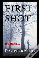 First Shot
