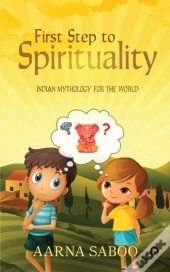 First Step To Spirituality