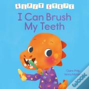 First Steps: I Can Brush My Teeth