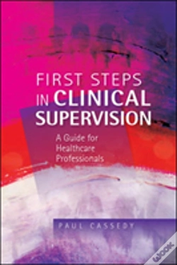 Capa do artigo First Steps In Clinical Supervision: A Guide For Healthcare Professionals