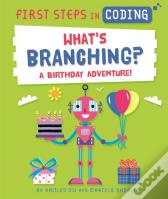 First Steps In Coding: What'S Branching?