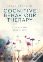 First Steps In Cognitive Behaviour Therapy