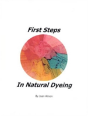 First Steps In Natural Dyeing - Preview