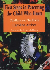 Capa do artigo First Steps In Parenting The Child Who Hurts