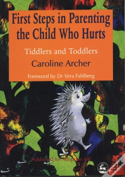 Capa do artigo First Steps In Parenting The Child Who Hurts