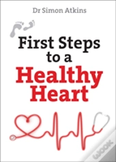 First Steps To A Healthy Heart