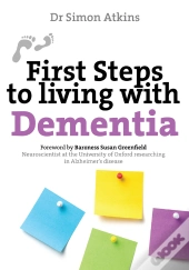 First Steps To Living With Dementia