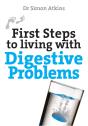 First Steps To Living With Digestive Problems - Preview