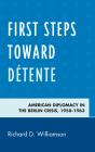 First Steps Toward Detente - Preview