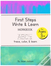 First Steps Write & Learn Abc'S