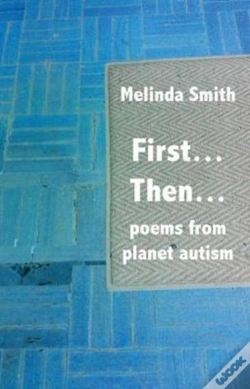 Capa do artigo First... Then...: Poems From Planet Autism