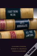 First Thing We Do, Let'S Deregulate All The Lawyers