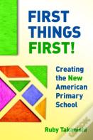 First Things First!