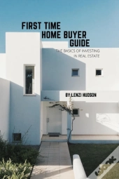 First Time Home Buyer Guide