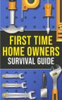 First-Time Homeowner'S Survival Guide - Preview