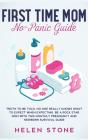 First Time Mom No-Panic Guide - Preview