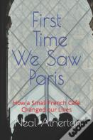First Time We Saw Paris