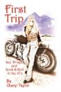 First Trip: Sex, Drugz, And Rock & Roll - Preview
