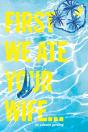 First We Ate Your Wife - Preview