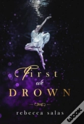 First We Drown
