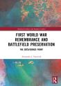 First World War Remembrance And Battlefield Preservation - Preview