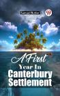 First Year In Canterbury Settlement - Preview