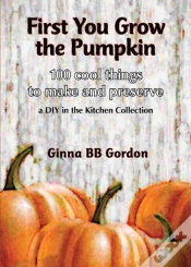 Capa do artigo First You Grow The Pumpkin