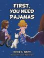 First, You Need Pajamas - Preview